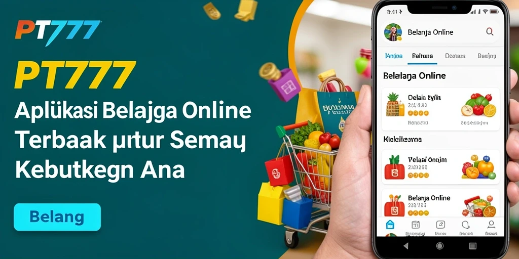 Tampilan antarmuka pengguna PT777 saat berbelanja online yang mudah dan ramah pengguna.